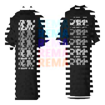 Divertido Regalo Nombre Rema Personalizado Primer Nombre Camiseta unisex - Regaloses