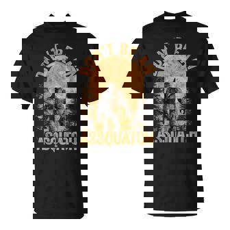 Don't Be An Assquatch Outdoor Sasquatch Bigfoot T-Shirt - Thegiftio