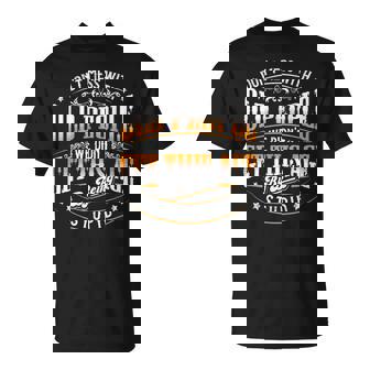 Dont Mess With Old People Gag Senior Citizen T-Shirt - Thegiftio UK