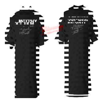 Dont Touch My Tool Construction Site Jig Hammer Cordless Screwdriver Fan T-Shirt | Mazezy