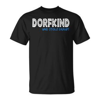 Dorfkind Und Stolz Drauf Dorfkind S T-Shirt - Geschenkecke