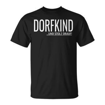 Dorfkind Und Stolz Drauf S T-Shirt - Geschenkecke