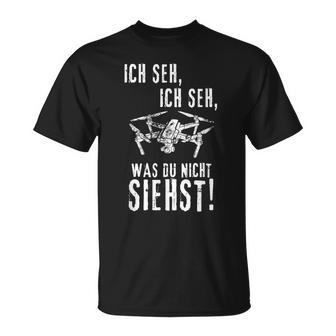 Drohnen Ich Seh Ich Seh T-Shirt - Geschenkecke