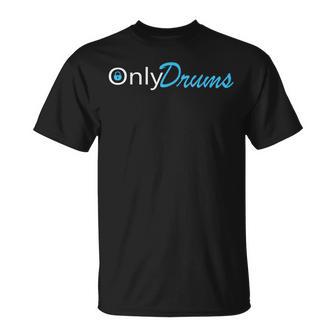 Only Drums Drummer S T-Shirt - Geschenkecke