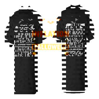 Due To Inflation This Is My Halloween Costume Halloween T-Shirt - Thegiftio UK