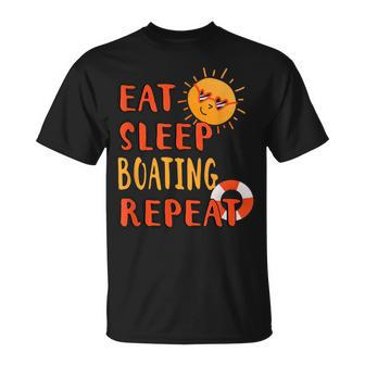Eat Sleep Boating Repeat Boating Hobby Boat Pastime Summer T-Shirt - Monsterry UK