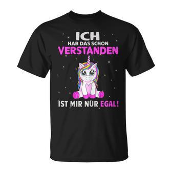 Egal Ich Hab Das Schonerstanden Unicorn Saying T-Shirt - Geschenkecke