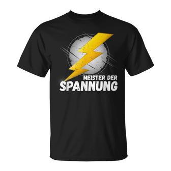 Elektriker Meister Der Spannung Das Elektronik T-Shirt - Geschenkecke