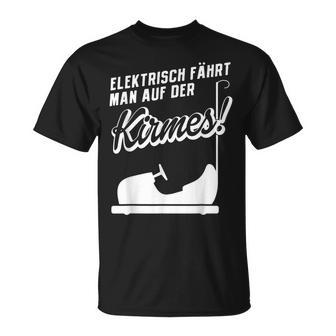 Elektrisch Fahrt Man Auf Der Kirmes Electric Car T-Shirt - Geschenkecke