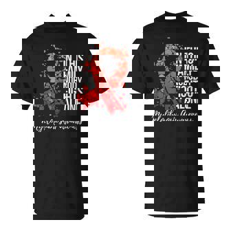 Family Support Myelofibrosis Awareness T-Shirt - Monsterry