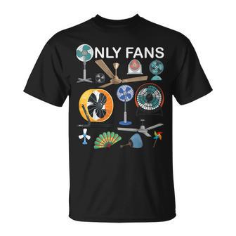 Only Fan Set Ventilators And Fans Men T-Shirt - Monsterry
