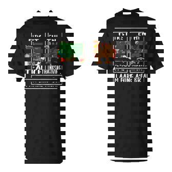 First Teach Then Thanksgiving I'm Earning A Break Teacher T-Shirt - Thegiftio