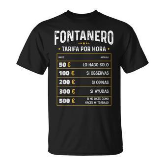 Fontanero Tarifa Por Hora De Fontanero Diseño Gracioso Camiseta unisex - Regaloses