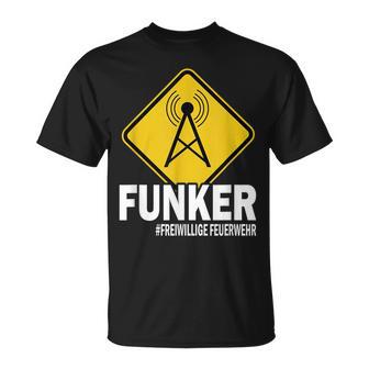 Funker Sayings Funkeroluntige Fire Brigade T-Shirt - Geschenkecke