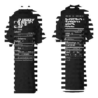 Cranberry Sauce Nutrition Facts Thanksgiving Food T-Shirt - Seseable
