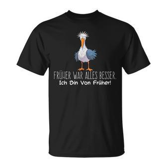 Cute Seagull Früher War Alles Besser Ich Binon Früher German T-Shirt - Geschenkecke