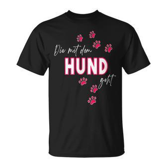 Dog Die Mit Dem Hund Geht T-Shirt - Geschenkecke