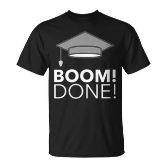 Graduation Cap And Gown Boom Done Photo Moment T-Shirt - Monsterry