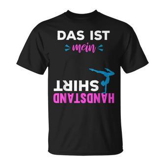 Handstand Saying Gymnastics Sport Girl T-Shirt - Geschenkecke