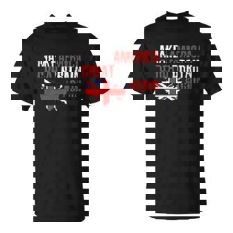 Funny Make America Great Britain Again T-Shirt - Thegiftio UK