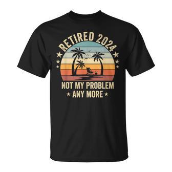 Retired 2024 Nicht Mein Problem Mehr T-Shirt - Geschenkecke