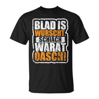 Slogan Blad Is Wurscht Dialect T-Shirt - Geschenkecke