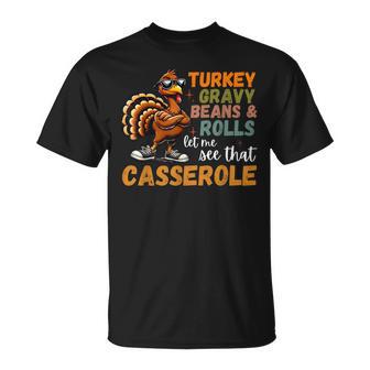 Thanksgiving Turkey Gravy Beans Rolls Casserole T-Shirt - Thegiftio UK