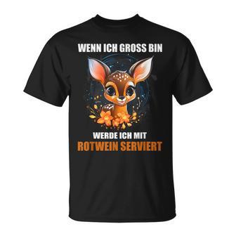 Wenn Ich Gross Bin Werde Ich Mit Rotwein Serviert T-Shirt - Geschenkecke