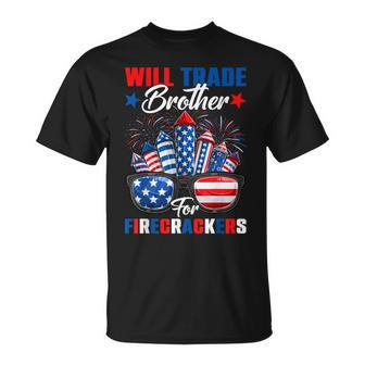 Will Trade Brother For Firecrackers Sister 4Th Of July T-Shirt - Monsterry DE