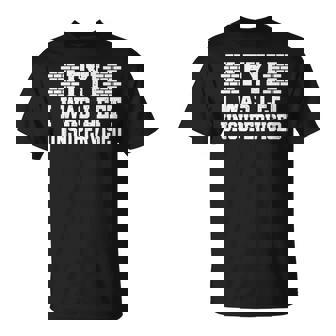 Fyi I Was Left Unsupervised Bricklyer T-Shirt - Thegiftio UK