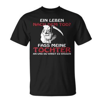 For Dad Fass Meine Tochter Nicht An An T-Shirt - Geschenkecke