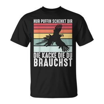 Nur Puffin Schenkt Dir Die Du Brauchst T-Shirt - Geschenkecke