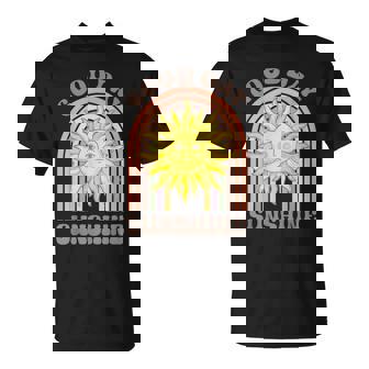 Good Day Sunshine Hello Sunshine Positive Vibes T-Shirt - Monsterry