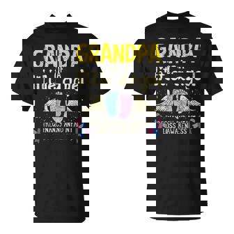 Grandpa Of A Little Angel Infant Loss Awareness Miscarriage T-Shirt - Monsterry