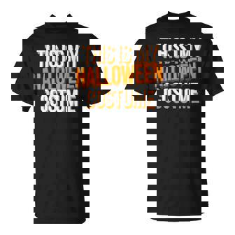 This Is My Halloween Costume T-Shirt - Thegiftio UK