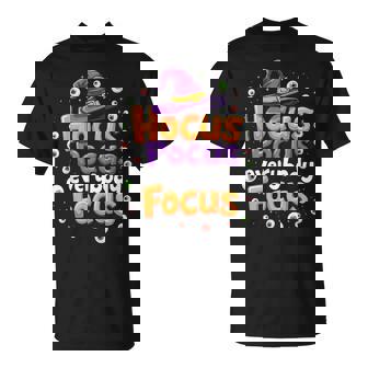 Halloween Witch Hat Teacher Hocus Pocus Everybody Focus Boo T-shirt - Monsterry