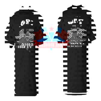 Happy Labor Day T T-Shirt - Monsterry