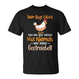 Hat Niemals Meine Hühner Gestrich Chicken Hen Holder T-Shirt - Geschenkecke