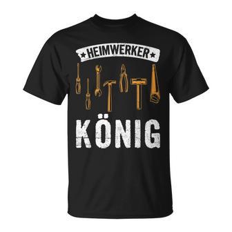 Heimwerkerkönig Diy Craftsman Saying T-Shirt - Geschenkecke