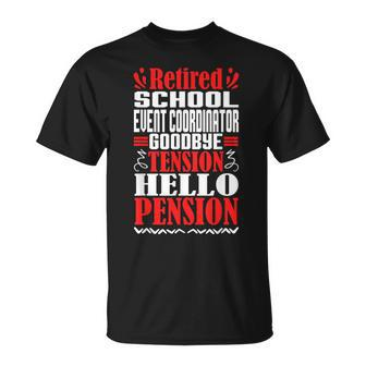 Hello Pension Retired School Event Coordinator T-Shirt - Monsterry