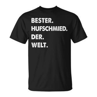 Herren Hufschmied Spruch Bester Hufschmied Der Welt T-Shirt - Geschenkecke