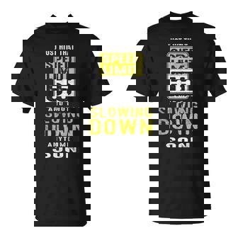 Hit That Speed Limit Sign 55 Not Slowing Down 55Th Birthday T-Shirt - Seseable