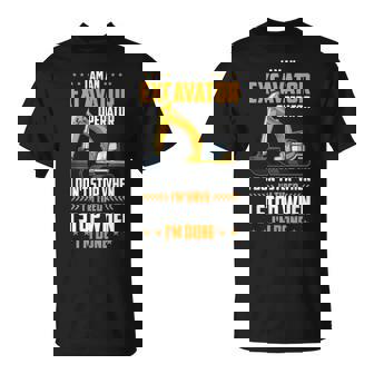 Hombre Soy Un Operador De Excavadoras Camiseta unisex - Regaloses