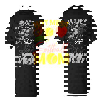 Hot Mess Always Stressed Softball Mom Mother's Day T-Shirt - Monsterry