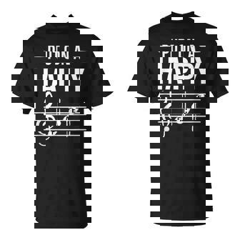 Humoristique Avec Inscription Put On A Happy Face T-Shirt - Cadeauxyz
