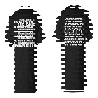 Humour Je Me Fiche De Faire Bonne Impression Humoristique T-Shirt - Cadeauxyz