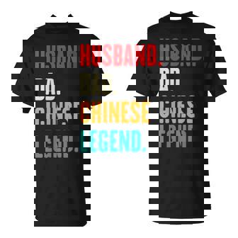 Husband Dad Chinese Legend Father's Day Father T-Shirt - Monsterry