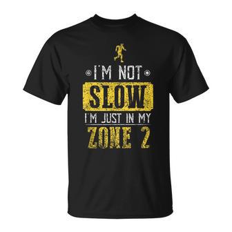 Ich Bin Nicht Langsam Ich Bin Nur In Meiner Zone 2 T-Shirt - Geschenkecke