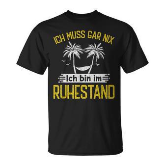 Ich Bin Im Ruhestand Pensioner T-Shirt - Geschenkecke