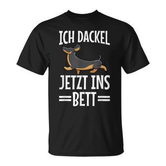 Ich Dachshund Jetzt Ins Bett Hund Müde Schlaf Sleep T-Shirt - Geschenkecke